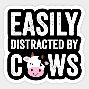 Easily distracted by cows Sticker